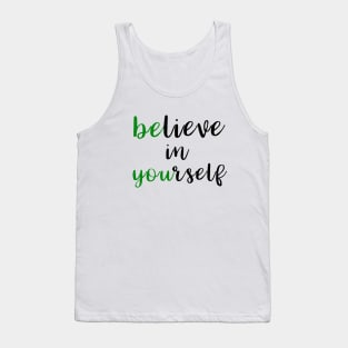 Believe In Yourself Encouragement Statement Tank Top